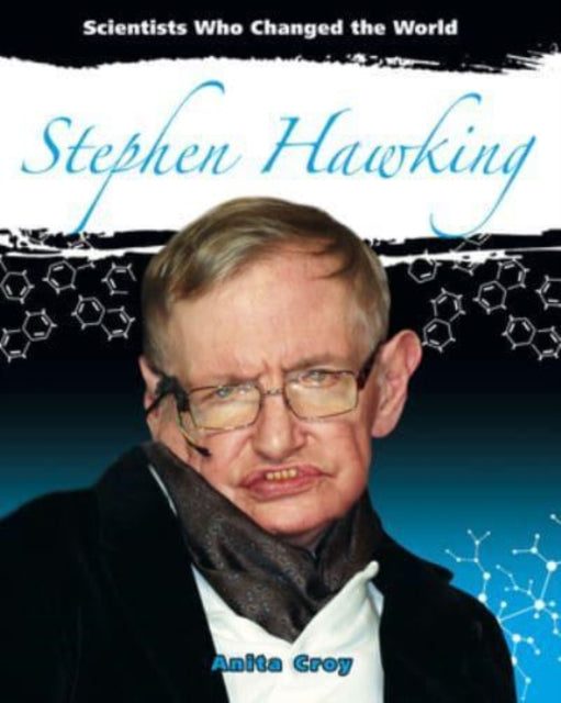 Book cover of: Stephen Hawking. By: Anita Croy
