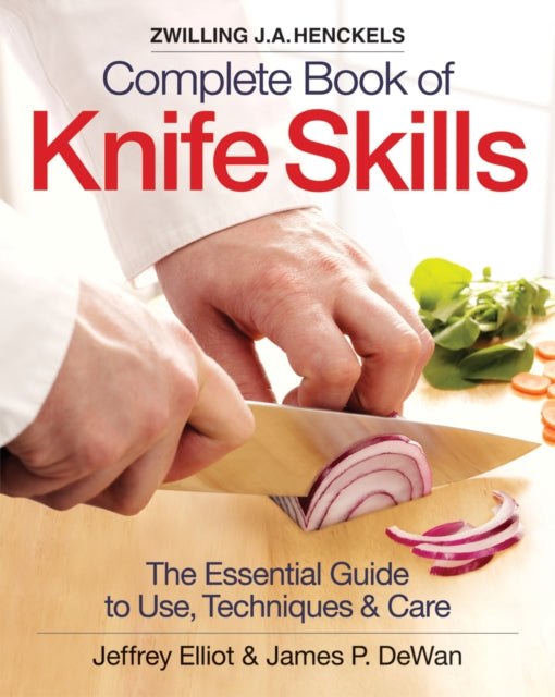 Book cover of: Zwilling J. A. Henckels Complete Book of Knife Skills
