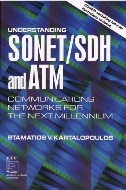 Book cover of: Understanding SONET / SDH and ATM. By: Stamatios V. Kartalopoulos