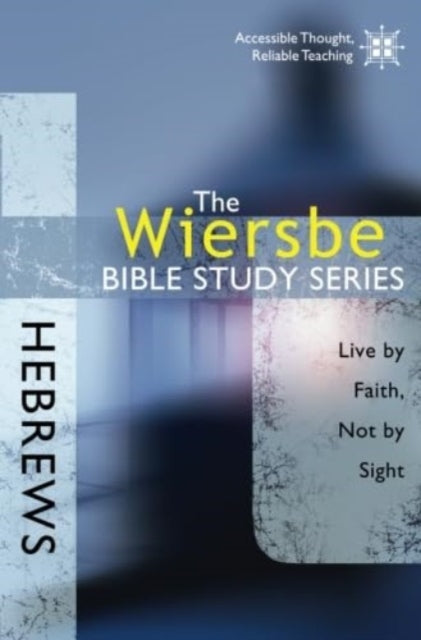 Book cover of: Hebrews. By: Warren W. Wiersbe