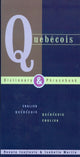 Book cover of: Quebecois Dictionary & Phrasebook: English Quebecois Quebecois English