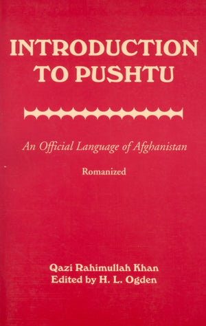 Introduction to Pushtu: An Official Language of Afghanistan