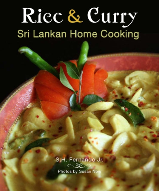 Book cover of: Rice & Curry: Sri Lankan Home Cooking. By: S. H. Fernando