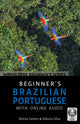 Book cover of: Beginner's Brazilian Portuguese with Online Audio. By: Denise Santos