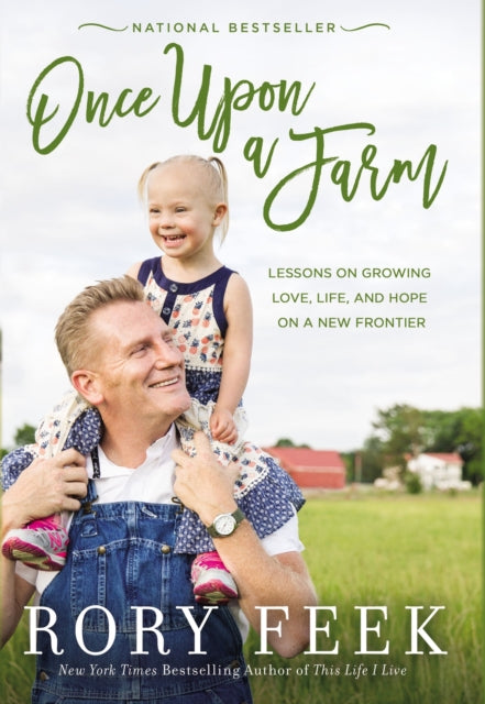 Book cover of: Once Upon a Farm. By: Rory Lee Feek