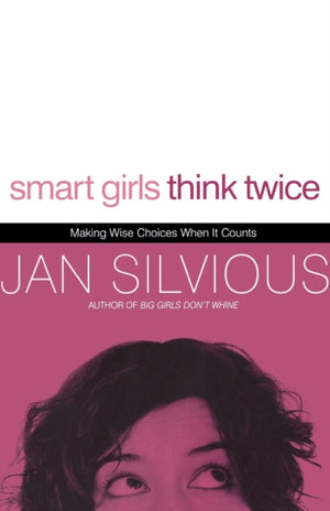 Smart Girls Think Twice