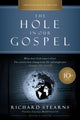 Book cover of: Hole in Our Gospel 10th Anniversary Edition. By: Richard Stearns