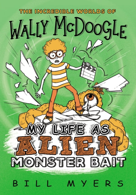 Book cover of: My Life as Alien Monster Bait. By: Bill Myers