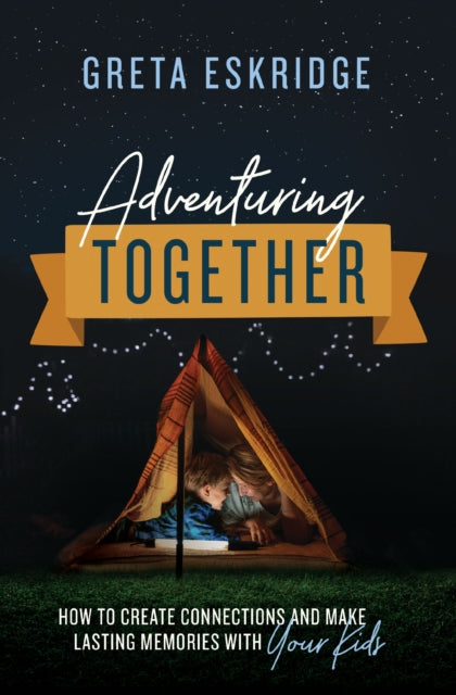 Book cover of: Adventuring Together. By: Greta Eskridge