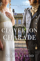 Book cover of: Cloverton Charade. By: Sarah E. Ladd