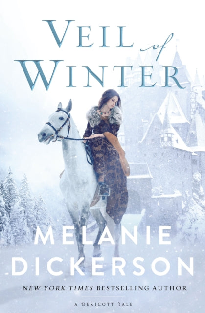 Book cover of: Veil of Winter. By: Melanie Dickerson