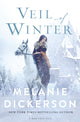 Book cover of: Veil of Winter. By: Melanie Dickerson