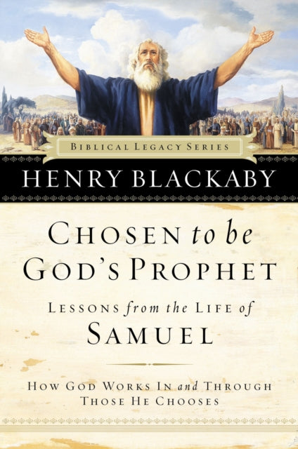 Book cover of: Chosen to be God's Prophet. By: Henry T. Blackaby