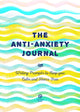 Book cover of: Anti-Anxiety Journal. By: Editors of Chartwell Books