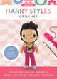 Book cover of: Unofficial Harry Styles Book and Crochet Kit