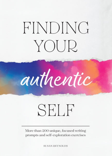 Book cover of: Finding Your Authentic Self. By: Susan Reynolds