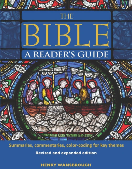 Bible A Reader's Guide, Summaries, Commentaries, Color Coding for Key Themes 9780785844129 Henry Wansbrough