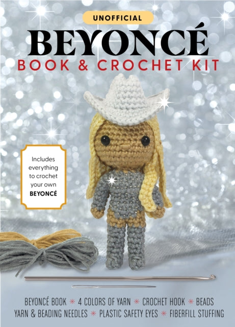 Book cover of: Unofficial Beyonce Book and Crochet Kit