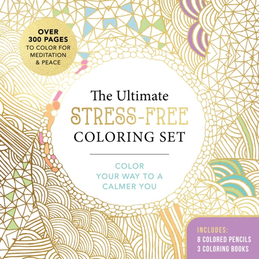 Book cover of: Ultimate Stress-Free Coloring Set