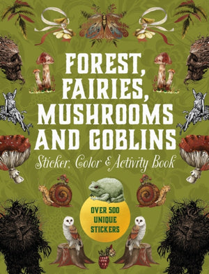 Forest, Fairies, Mushrooms and Goblins Sticker, Color & Activity Book