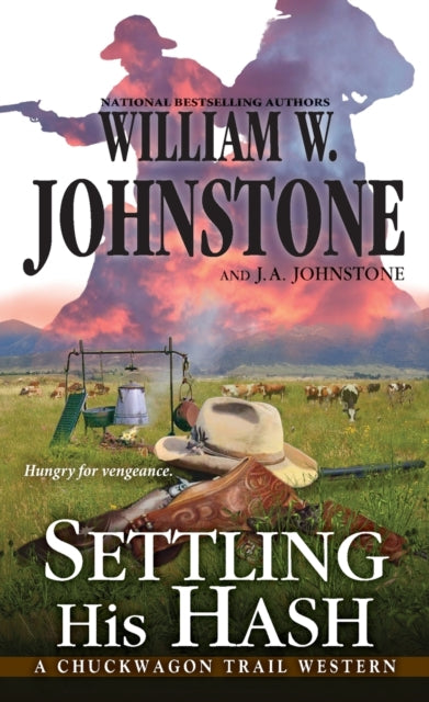 Book cover of: Settling His Hash. By: William W. Johnstone