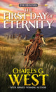 Book cover of: First Day of Eternity. By: Charles G. West