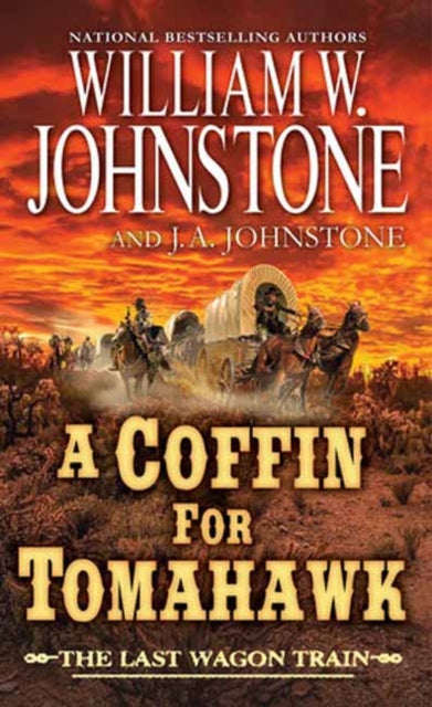 Book cover of: Coffin for Tomahawk. By: William W. Johnstone
