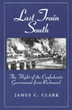 Book cover of: Last Train South. By: James C. Clark