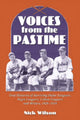 Book cover of: Voices from the Pastime. By: Nick Wilson