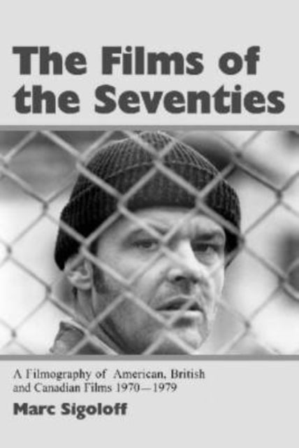 Book cover of: Films of the Seventies. By: Marc Sigoloff
