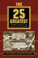Book cover of: 25 Greatest Baseball Teams of the 20th Century Ranked. By: Chris Holaday