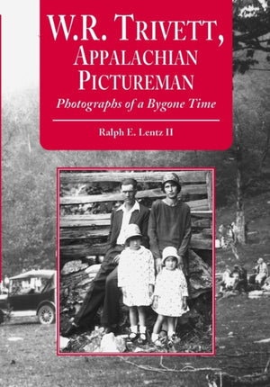 W.R. Trivett, Appalachian Pictureman