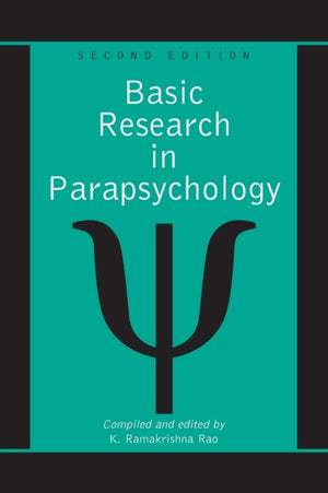 Basic Research in Parapsychology, 2d ed.