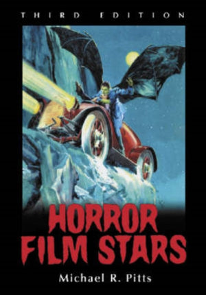 Horror Film Stars, 3d ed.