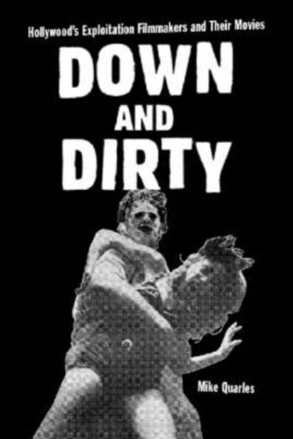 Book cover of: Down and Dirty. By: Mike Quarles