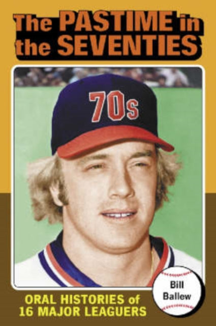 Book cover of: Pastime in the Seventies. By: Bill Ballew