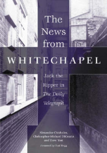Book cover of: News from Whitechapel. By: Dave Yost