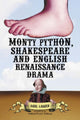 Book cover of: Monty Python, Shakespeare and English Renaissance Drama