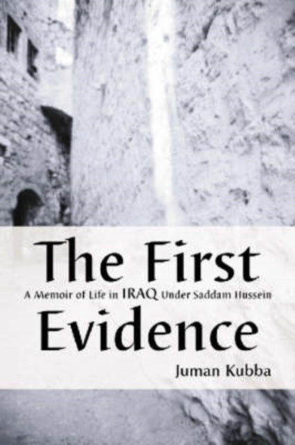 Book cover of: First Evidence. By: Juman Kubba