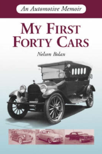 Book cover of: My First Forty Cars. By: Nelson Bolan
