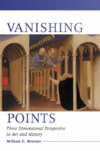 Book cover of: Vanishing Points. By: Milton E. Brener