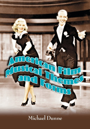 American Film Musical Themes and Forms