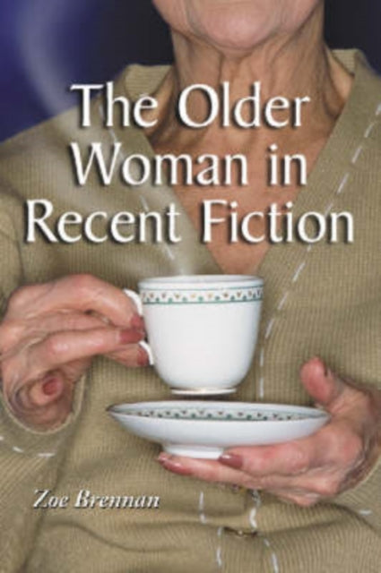 Book cover of: Older Woman in Recent Fiction