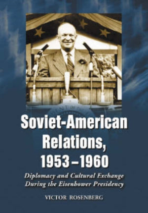 Soviet-American Relations, 1953-1960