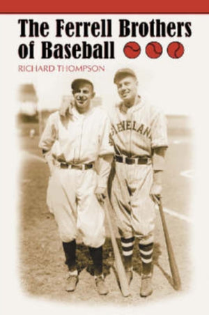 Ferrell Brothers of Baseball