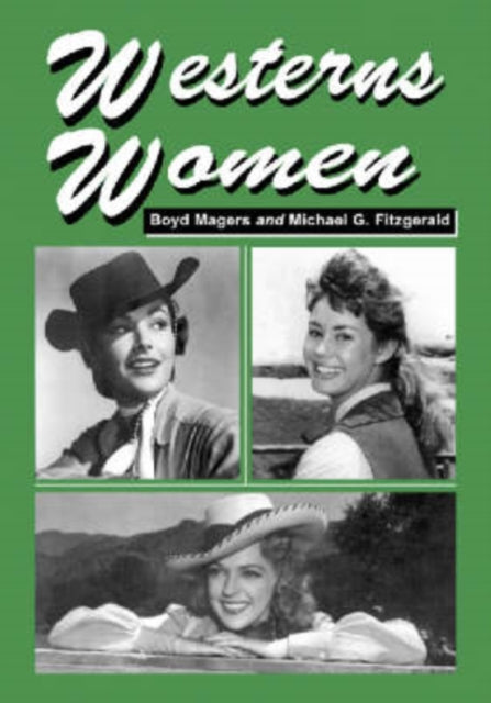 Book cover of: Westerns Women. By: Boyd Magers