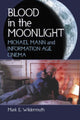 Book cover of: Blood in the Moonlight. By: Mark E. Wildermuth