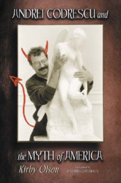 Book cover of: Andrei Codrescu and the Myth of America