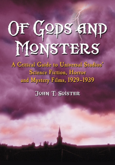 Book cover of: Of Gods and Monsters. By: John T. Soister
