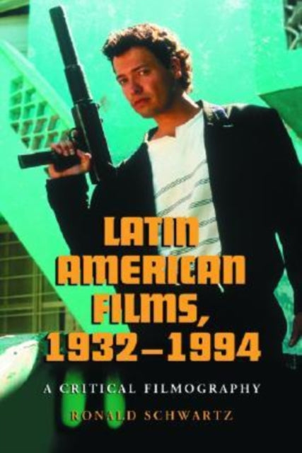 Book cover of: Latin American Films, 1932-1994